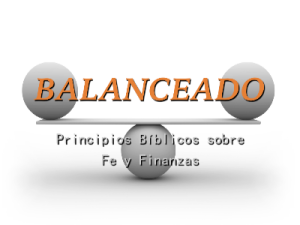 2015-11-21-Balanceado-01-PrincipiosBiblicosSobreFeYFinanzas